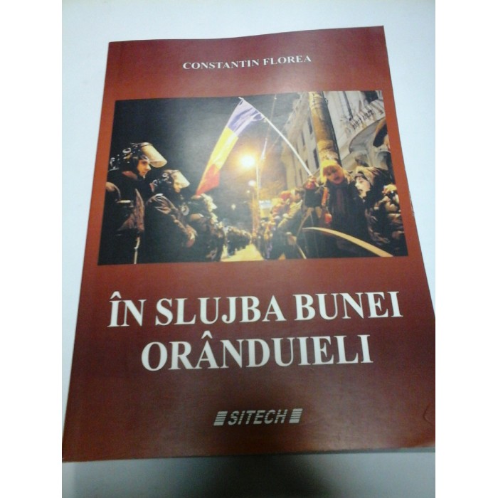 IN SLUJBA BUNEI ORANDUIELI - CONSTANTIN FLOREA